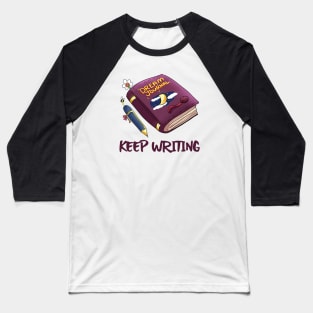 Keep Writing your Dream Journal Baseball T-Shirt